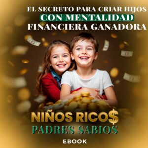 NIÑOS RICOS PADRES SABIOS